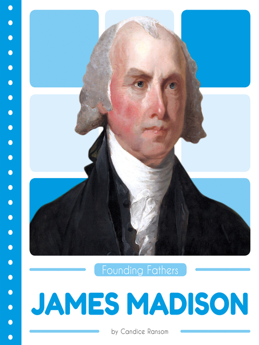 Title details for James Madison by Candice Ransom - Available